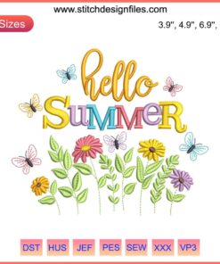 Hello Summer 2023 Embroidery Design File: Floral & Butterfly Pattern, Perfect for Seasonal Crafting and Decor Projects.