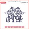 "Taylor Swift embroidery file: Karma Is A Cat music machine design featuring text with cat motif, sewing craft pattern."