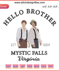 Hello Brother Mystic Falls Embroidery Design | Vampire Diaries-Inspired Pattern | Instant Download | Crafting Embroidery File
