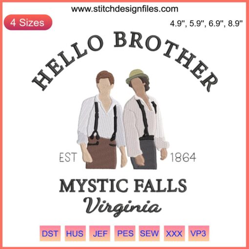 Hello Brother Mystic Falls Embroidery Design | Vampire Diaries-Inspired Pattern | Instant Download | Crafting Embroidery File