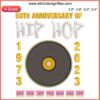 "50 Years Hip Hop Vinyl Embroidery Design | 50th Anniversary 2023 Machine Embroidery File Celebrating Hip Hop Culture"
