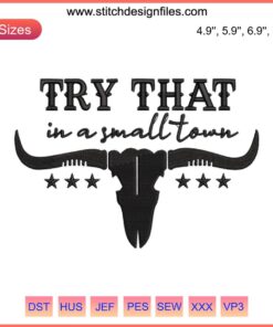 Try That In A Small Town Embroidery Design featuring Jason Aldean's country music theme in a digital machine file format.