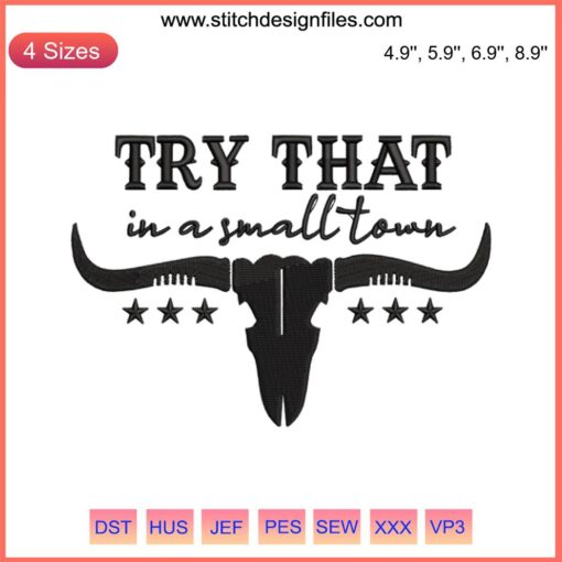Try That In A Small Town Embroidery Design featuring Jason Aldean's country music theme in a digital machine file format.
