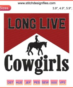 Western cowgirl embroidery design featuring "Long Live Cowgirls" text in rustic western font. Perfect for DIY sewing projects.