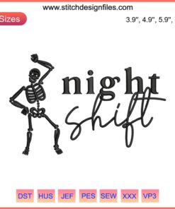 Night Shift Skeleton Embroidery Design: Humorous Halloween Skeleton Machine Embroidery for Apparel & Crafts