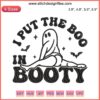 "I Put the Boo in Booty" Halloween Funny Embroidery Design | Ghost, Bat, and Pumpkin Themed Digital File for Embroidery Machines