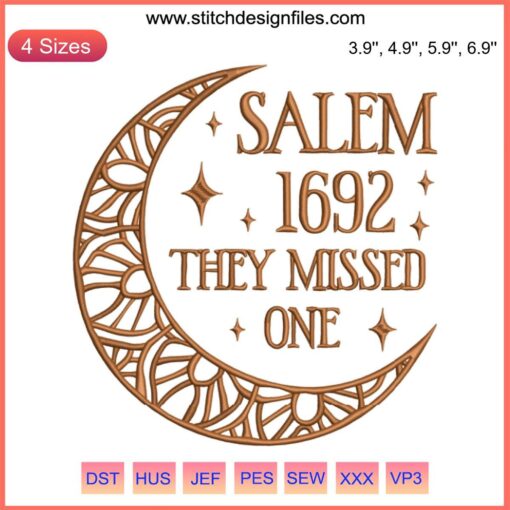 "Salem 1692 They Missed One Embroidery Design: Witch-Themed Digital File, 2023 Trending Embroidery Pattern"
