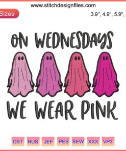 Ghost Halloween Embroidery File: Pink "On Wednesday We Wear" Design, Digital Digitizing Pattern