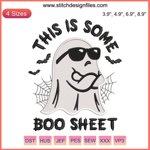 "Funny ghost in embroidery design with 'This Is Some Boo Sheet' text. Halloween digital stitching, quirky sewing pattern."