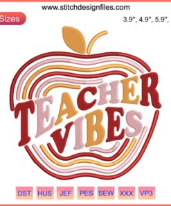 "Teacher Vibes Apple Embroidery Design | Retro First Day of School Digitizing File | Download for DIY Projects"