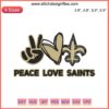 Peace Love Saints NFL Embroidery Design: Football Helmet, Heart, Peace Sign - Embroidery File for Digital Download
