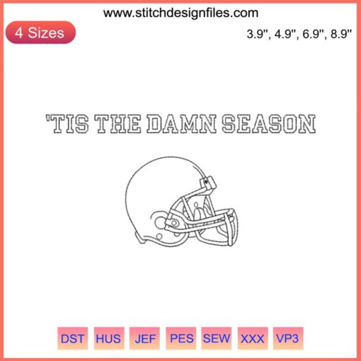 "Tis The Damn Season Embroidery Design | American Football Theme | Digital Stitching | Perfect for Sports Lovers & Embroidery Projects"
