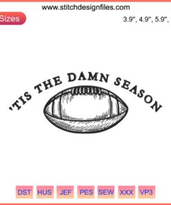 Taylor Swift embroidery design featuring football theme, "Tis The Damn Season" text; perfect for digital stitching projects.