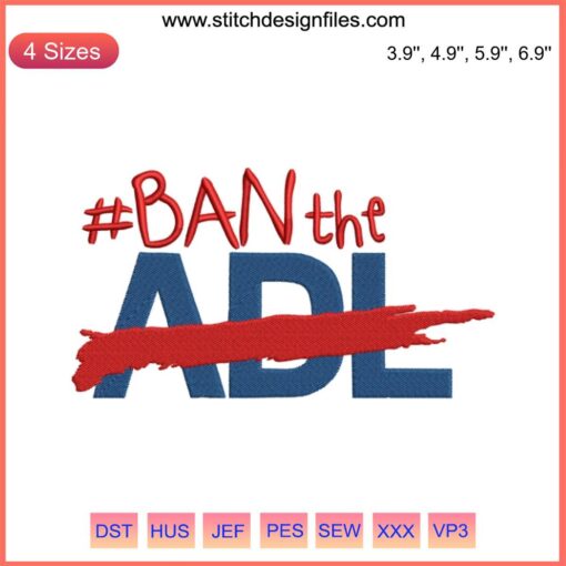 "Jake Shields Ban The ADL Embroidery Design File: High-quality digital embroidery pattern featuring 'Ban The ADL' slogan."
