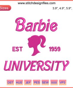 Barbie University Est 1959 Embroidery Design - Barbie Movie themed digital stitching pattern with retro varsity style logo.