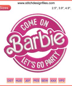 Barbie embroidery design: vibrant party theme, inspired by Barbie movie, digitized file for creative stitching projects.