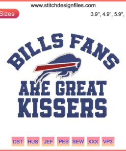 "Bills Fans Are Great Kissers" Embroidery Design | NFL Buffalo Bills Digital Stitching, Red and Blue Thread.