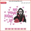 Scream Ghostface Embroidery | No You Hang Up Digital Stitch | Ghostface Phone Call Design | Horror Decorative Stitching