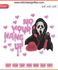 Scream Ghostface Embroidery | No You Hang Up Digital Stitch | Ghostface Phone Call Design | Horror Decorative Stitching