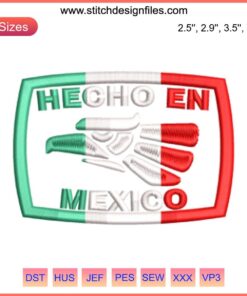 Hecho En Mexico Eagle Embroidery Design featuring iconic eagle and serpent, vibrant colors for Mexican Independence Day stitching.