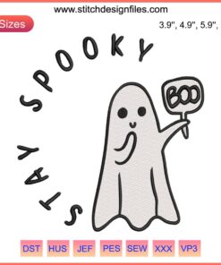 Cute ghost with "Stay Spooky Boo" text in Halloween embroidery design, perfect for Halloween décor or crafts.