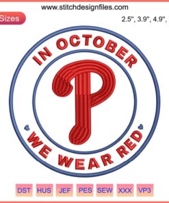 Philadelphia Phillies October We Wear Red MLB Embroidery Design, Baseball Digital Stitching, Red Text with Logo, Fan Apparel