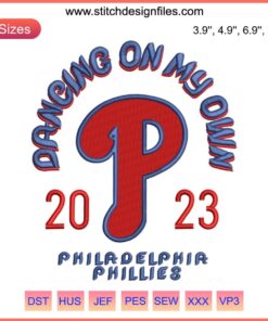Philadelphia Phillies Dancing On My Own 2023 Embroidery Design, MLB Baseball Digital Stitching, Team Logo, Craft Pattern.