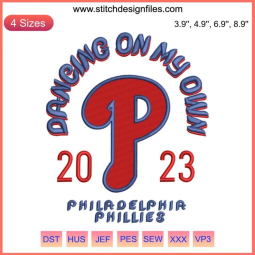 Philadelphia Phillies Dancing On My Own 2023 Embroidery Design, MLB Baseball Digital Stitching, Team Logo, Craft Pattern.