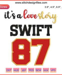 Swift 87 It's A Love Story Embroidery Design, Travis Kelce Football Digital Stitching, Creative Sports Art.