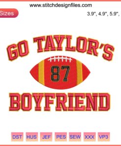 Kansas City Embroidery Design featuring Travis Kelce & Taylor Swift's Digital Stitching, Go Taylor's Boyfriend theme.