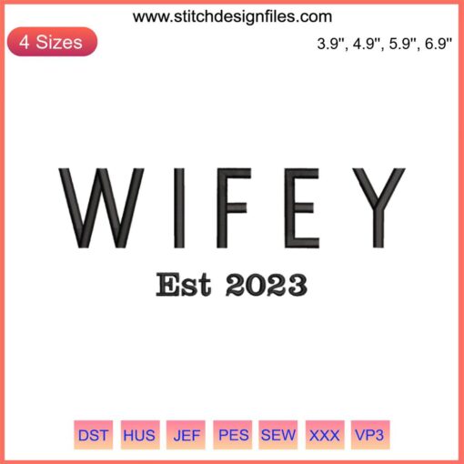 Wifey Est. 2023 Embroidery Design | Elegant gray digital stitching for couples, perfect for personalized gifts and decor.