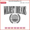 Wildest Dreams Taylor Swift Embroidery Design: Swiftie Eras Tour, digital stitching of song title in artistic script.