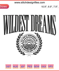 Wildest Dreams Taylor Swift Embroidery Design: Swiftie Eras Tour, digital stitching of song title in artistic script.