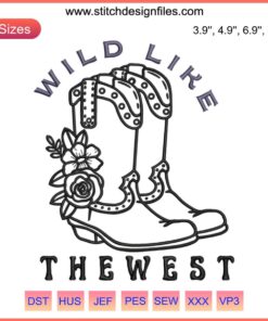 Western Cowgirl Embroidery Design: "Wild Like The West" Digital Stitching with Cowboy Hat, Boots, Cactus, and Rustic Elements.