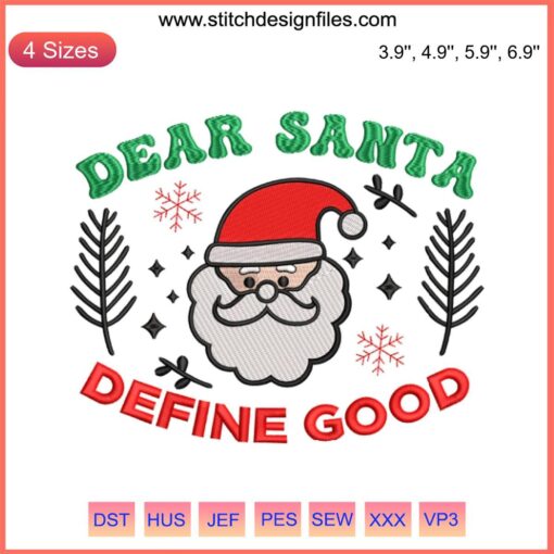 Dear Santa Define Good Embroidery Design - Christmas digitized embroidery file featuring playful festive text.