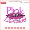 "Trending Pink Be Badass Everyday Embroidery Design | Pink Tour 2023 | Bold Text | Modern Digital Stitch Art"