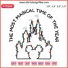 Disney Christmas Embroidery Design - "The Most Magical Time Of The Year" featuring festive stitches, holiday colors, and whimsical motifs.