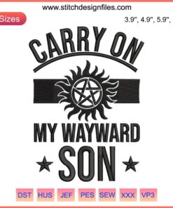 Supernatural Carry On My Wayward Son Embroidery Pattern | Movie Theme Embroidery Digitizing File | Instant Download Design
