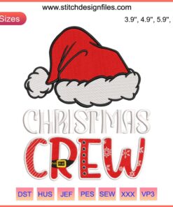 Christmas Crew Embroidery Design featuring festive family-themed digital stitching elements, perfect for holiday crafting projects.