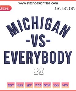 Michigan vs Everybody Embroidery Design on sports apparel; digital stitching; football & baseball-themed.