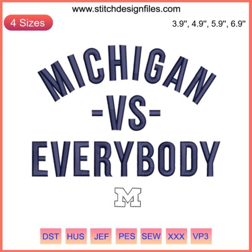 Michigan vs Everybody Embroidery Design on sports apparel; digital stitching; football & baseball-themed.