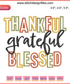 Thankful Grateful Blessed Embroidery Design: Elegant Thanksgiving digital stitching pattern in festive colors.