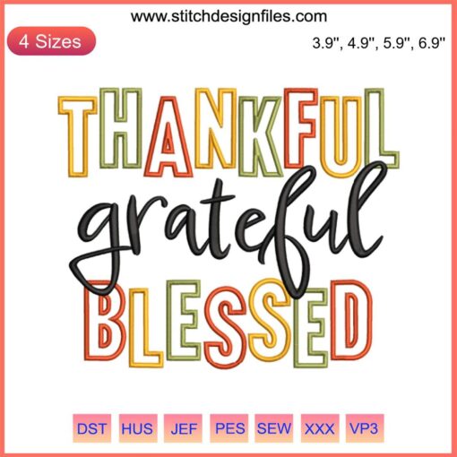 Thankful Grateful Blessed Embroidery Design: Elegant Thanksgiving digital stitching pattern in festive colors.