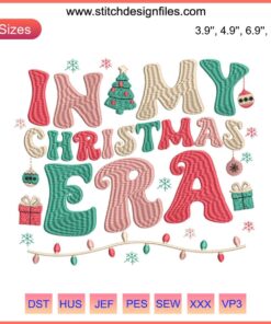 Taylor Swift Christmas embroidery design, festive "In My Christmas Era" text, digital stitching for holiday projects