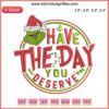 Santa Grinch Embroidery Design: "Have The Day You Deserve" Christmas Digital Stitching Pattern, Festive Grinch Themed.