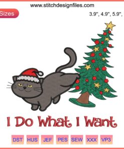 Black Cat Embroidery Design | Humorous Cat Pushing Christmas Tree Stitching | I Do What I Want Holiday Decor Embroidery