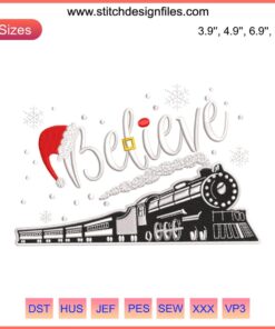 Christmas Train Embroidery Design, Polar Express, Believe, North Pole Theme, Digital Stitching, Festive Pattern, Holiday Craft