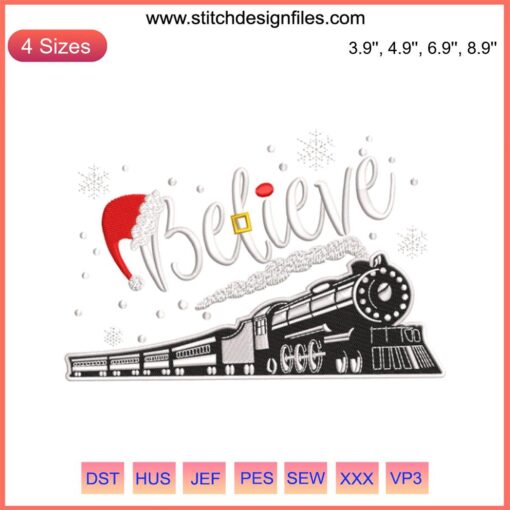 Christmas Train Embroidery Design, Polar Express, Believe, North Pole Theme, Digital Stitching, Festive Pattern, Holiday Craft