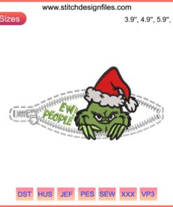 Grinch Embroidery Design: "Ew People" Funny Christmas Zipper Stitching, Digital Holiday Sewing Pattern