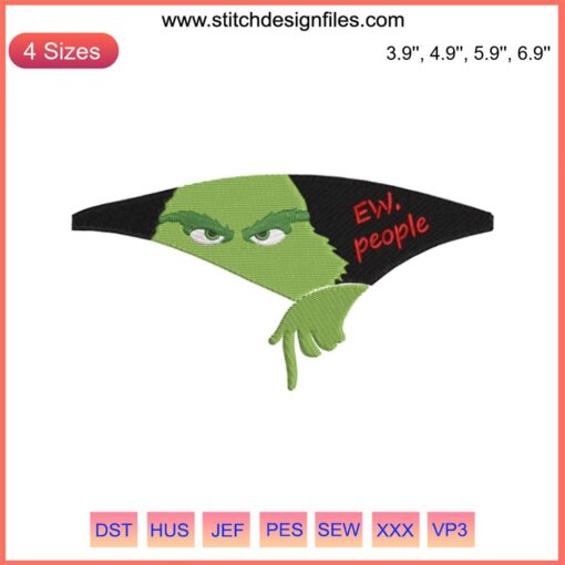 Grinch Ew People Embroidery Design | Grinch Christmas Digital Stitching | Funny Holiday Embroidery Design | Green Grinch Portrait